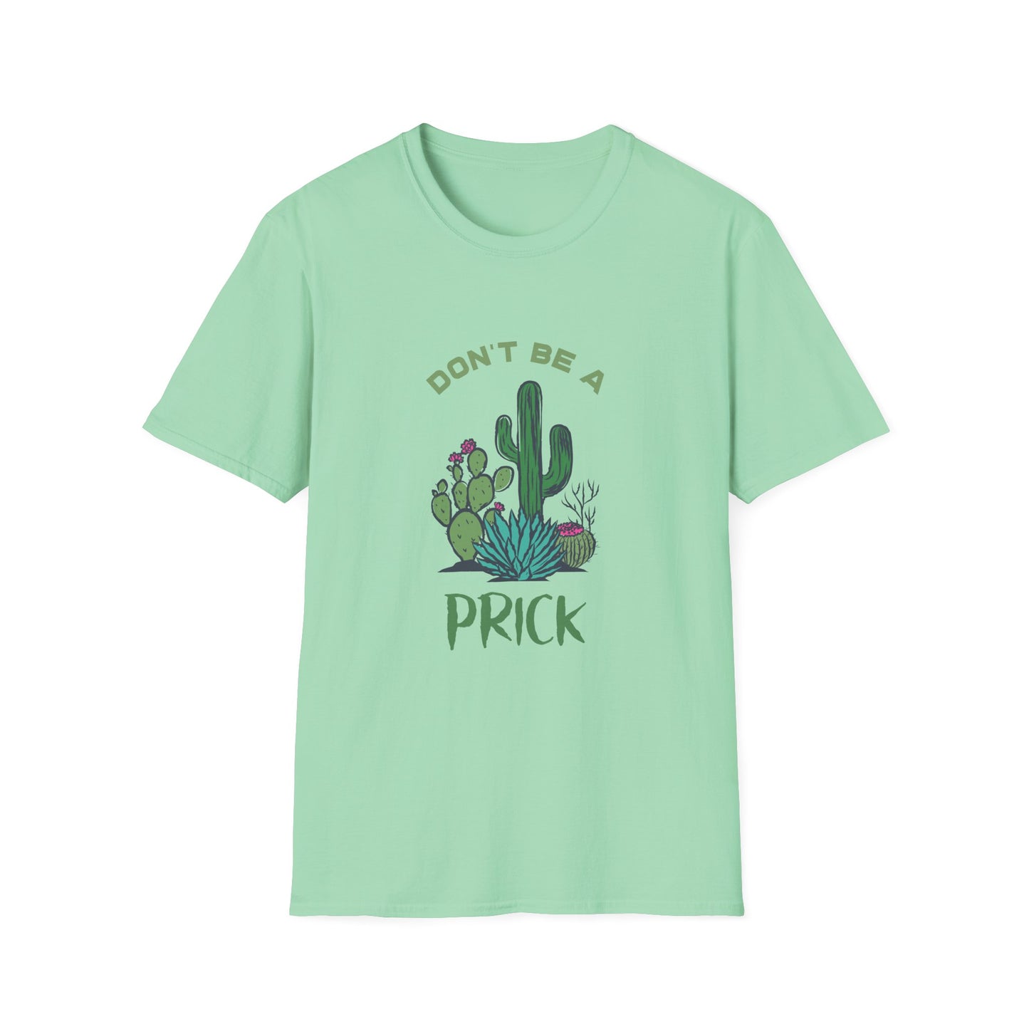 Cactus Don't Be A Prick Adult Tee