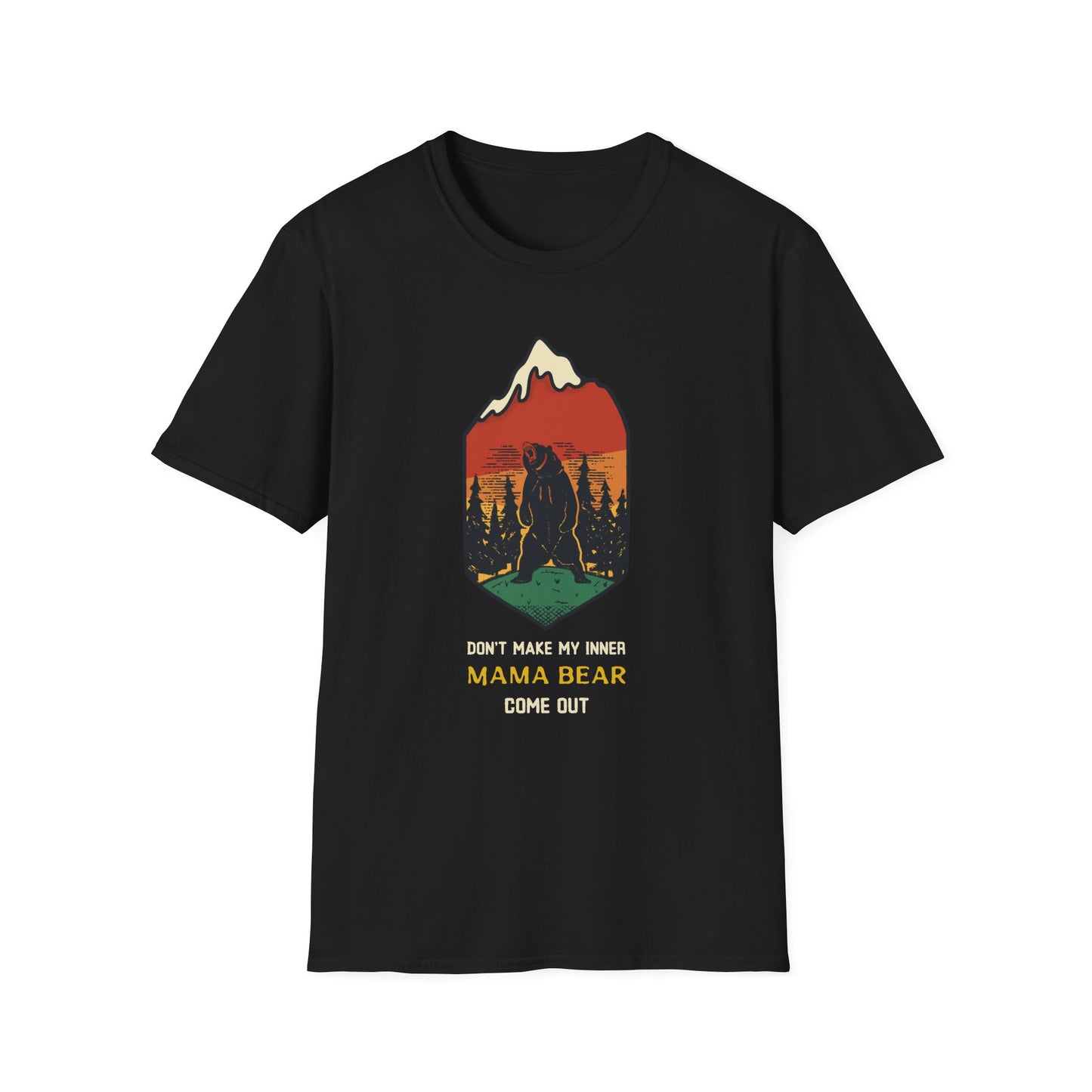 Don't Make My Inner Mama Bear Come Out Adult Tee