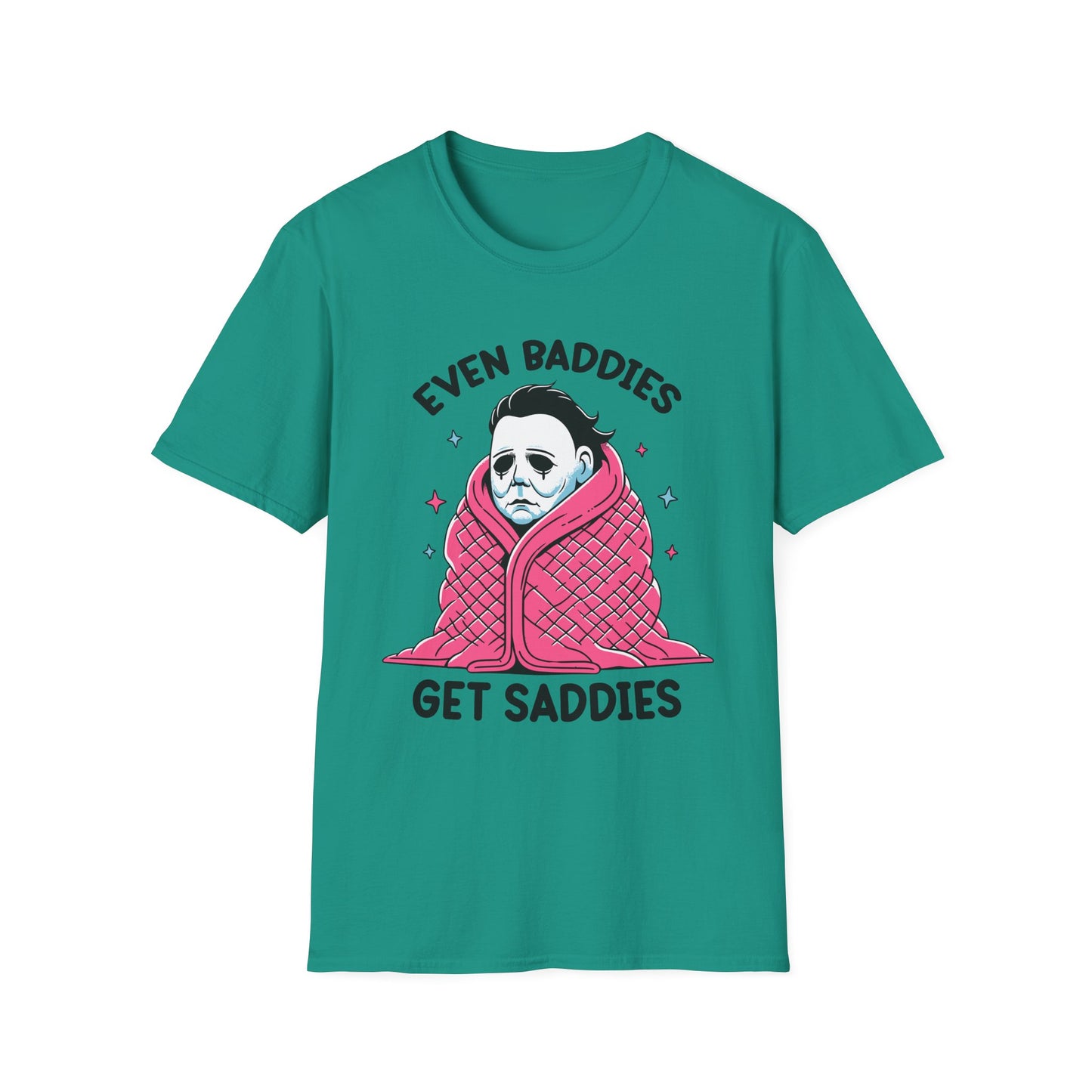Even Baddies Get Saddies Adult Tee