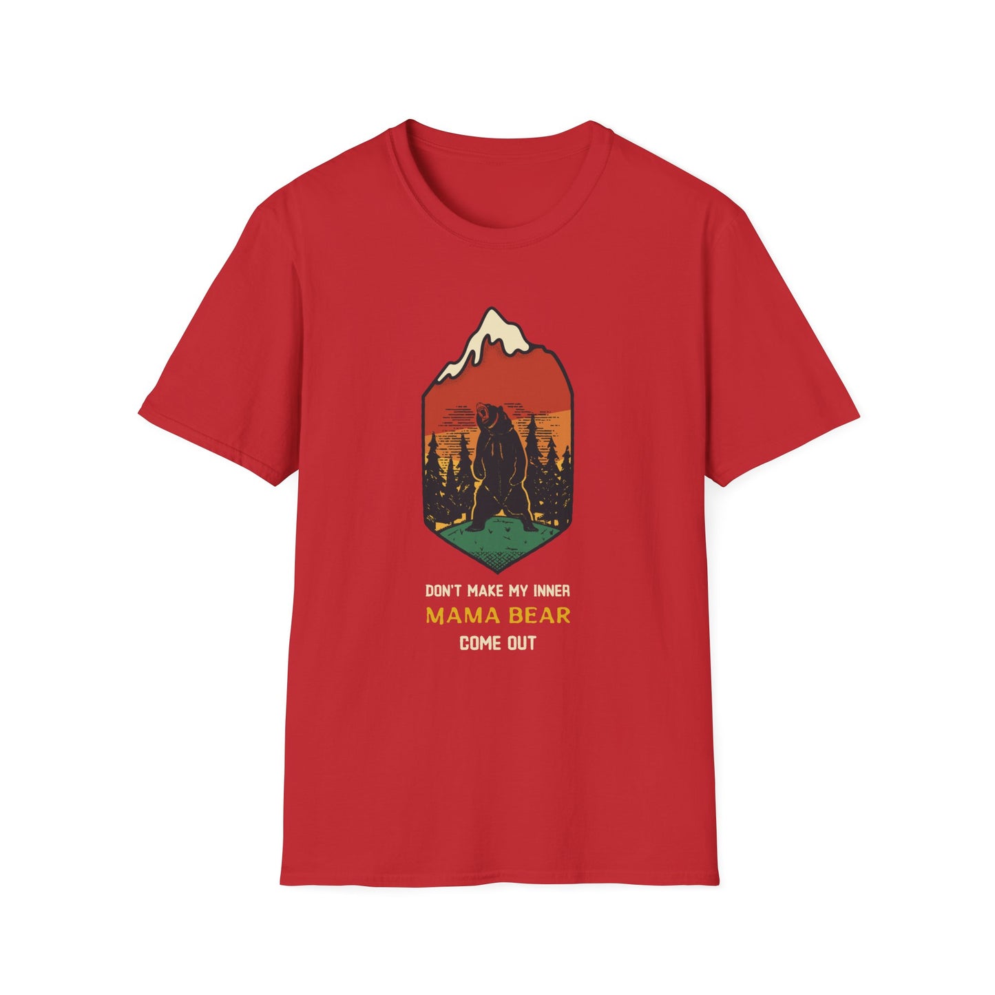 Don't Make My Inner Mama Bear Come Out Adult Tee