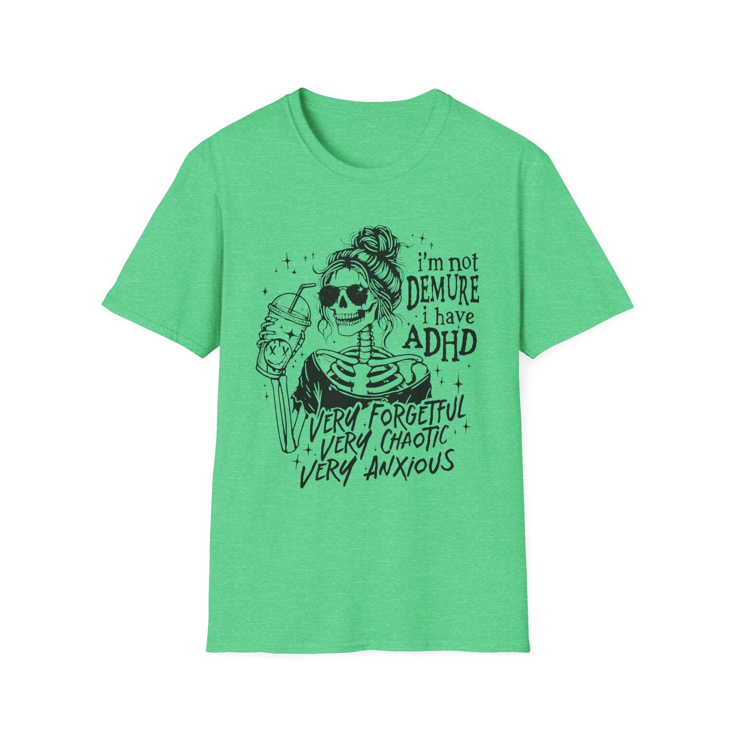 I'm Not Demure, I Have ADHD Adult Tee