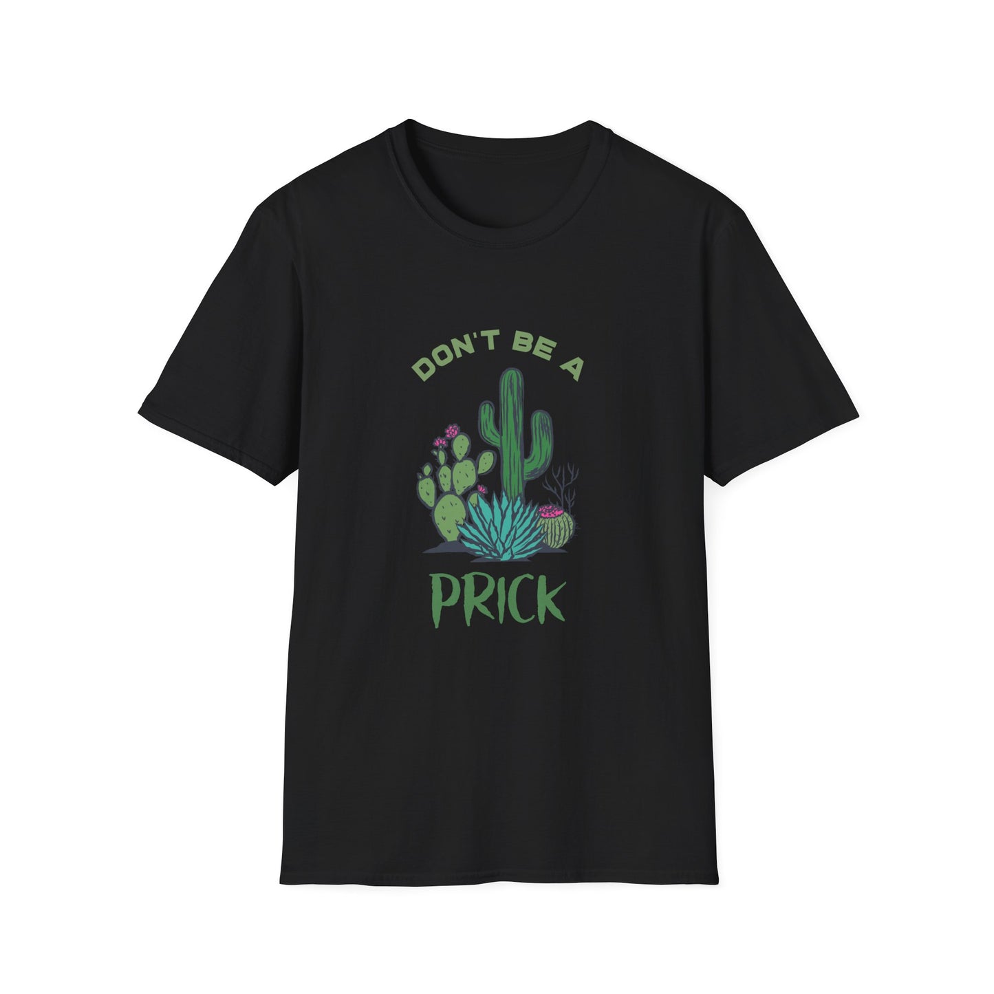 Cactus Don't Be A Prick Adult Tee
