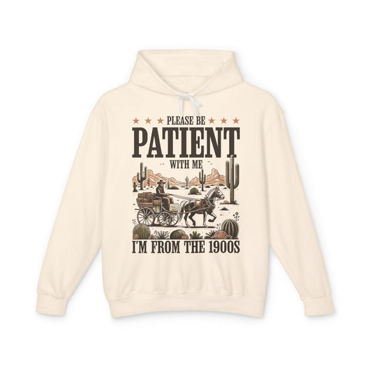 Please Be Patient With Me, I'm From the 1900s Adult Hoodie