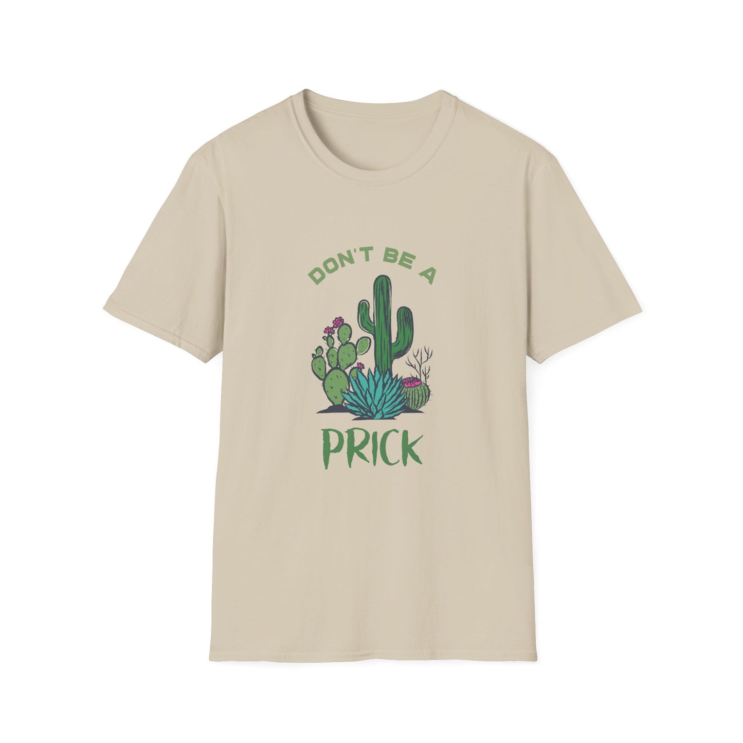 Cactus Don't Be A Prick Adult Tee