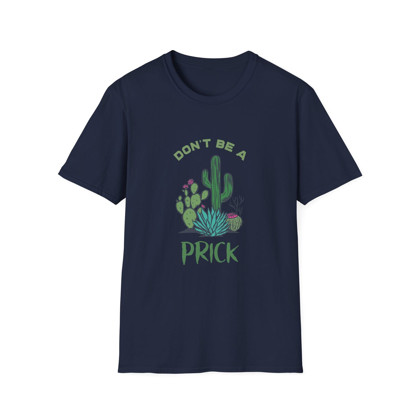 Cactus Don't Be A Prick Adult Tee