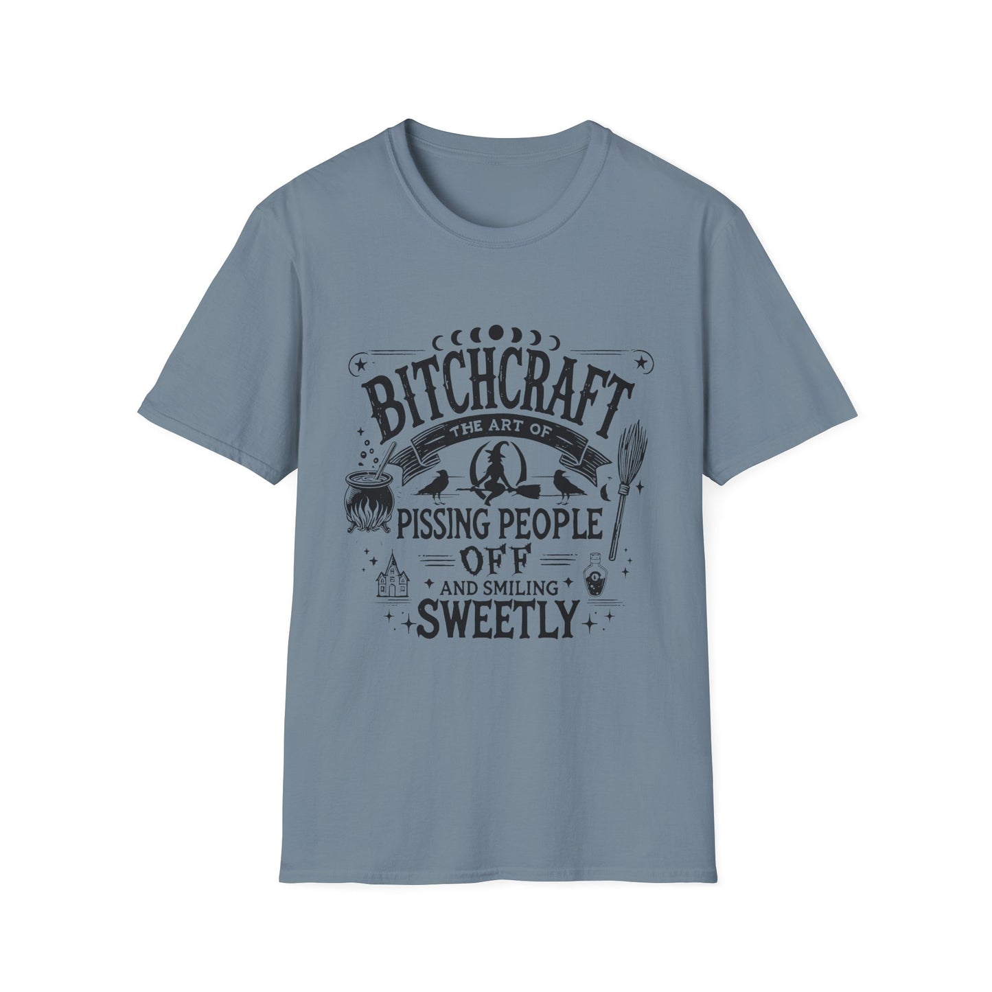 Bitchcraft - The Art of Pissing People Off Adult Tee