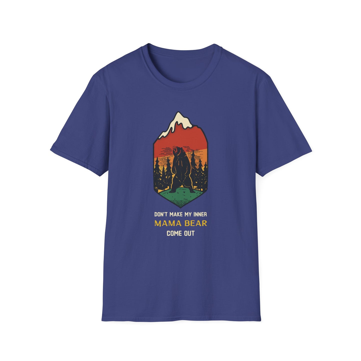 Don't Make My Inner Mama Bear Come Out Adult Tee
