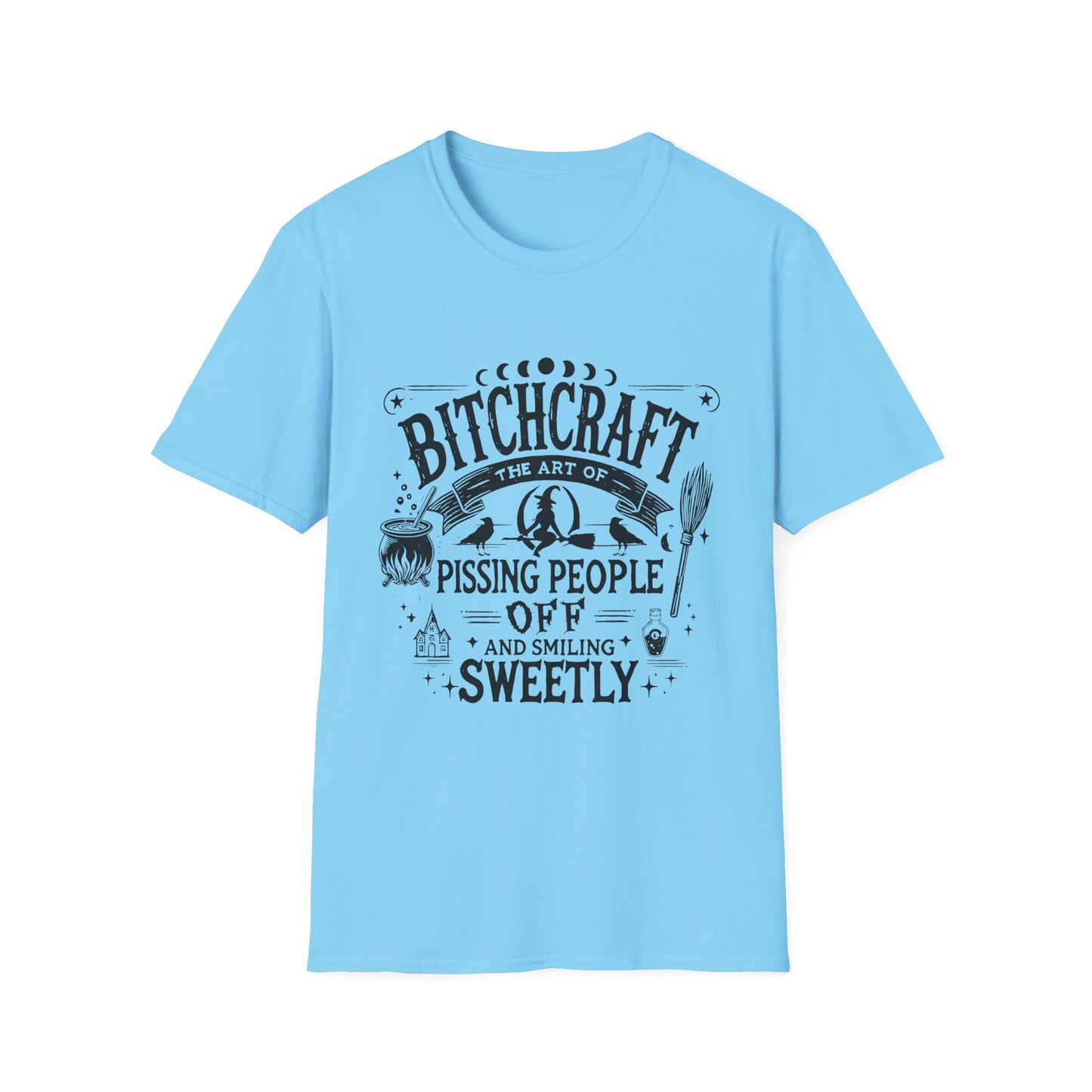 Bitchcraft - The Art of Pissing People Off Adult Tee