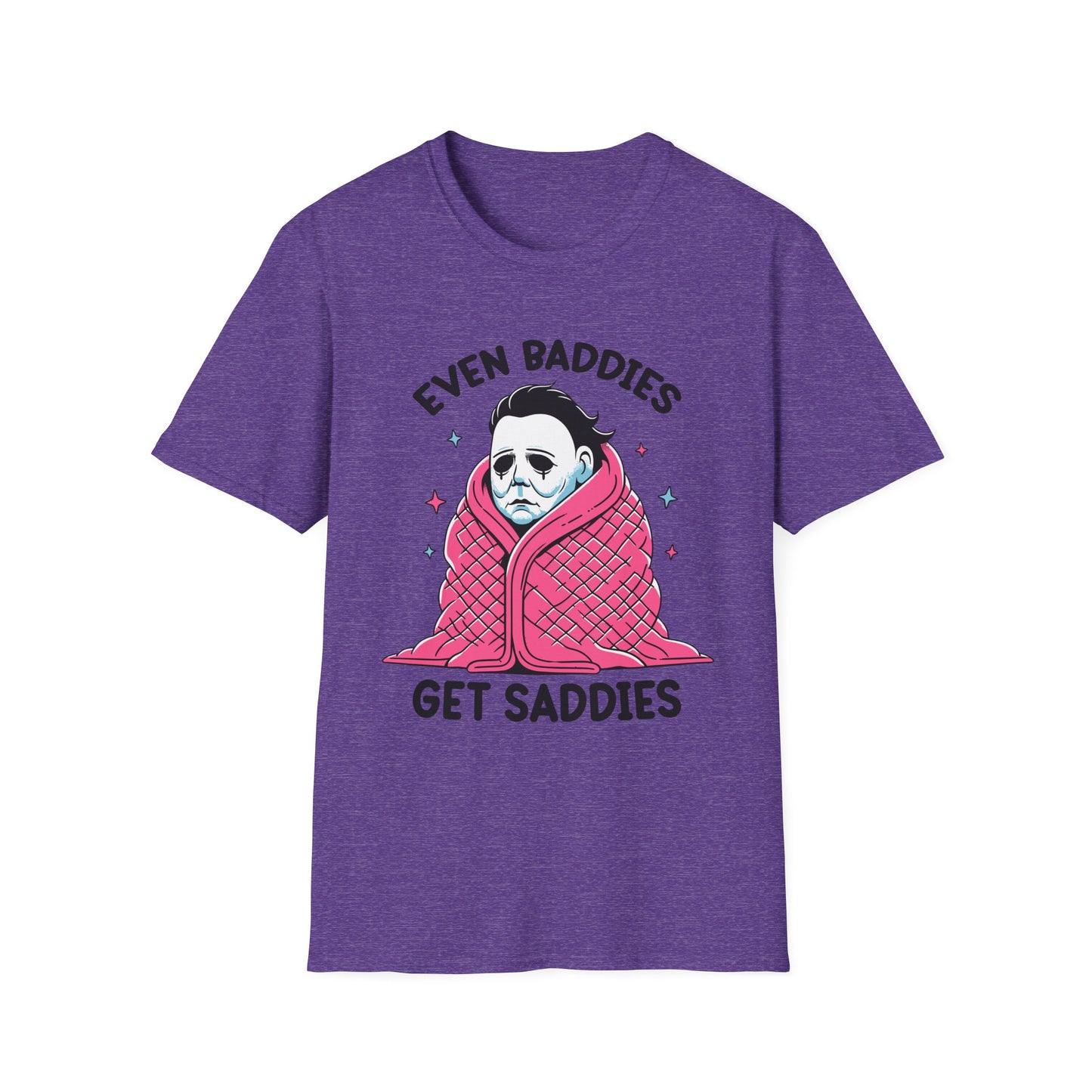 Even Baddies Get Saddies Adult Tee