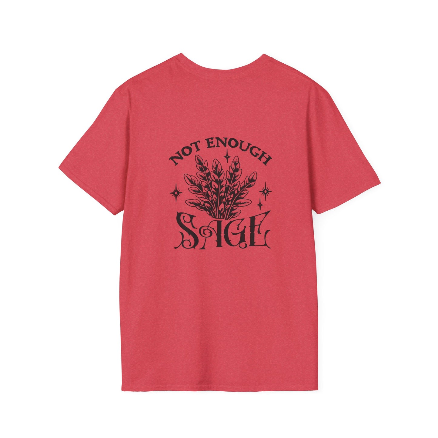 Not Enough Sage For This Sh!t Adult Tee