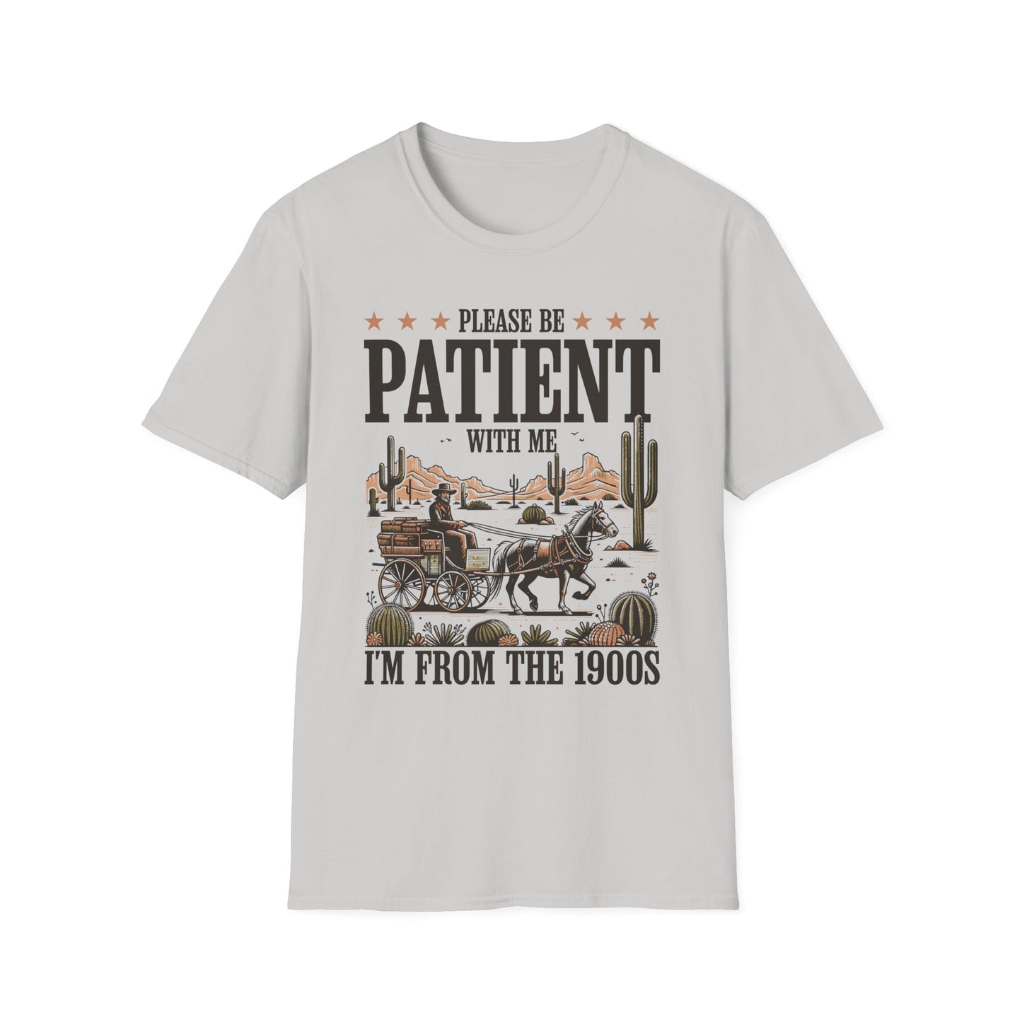 Please Be Patient With Me, I'm From The 1900's Adult Tee