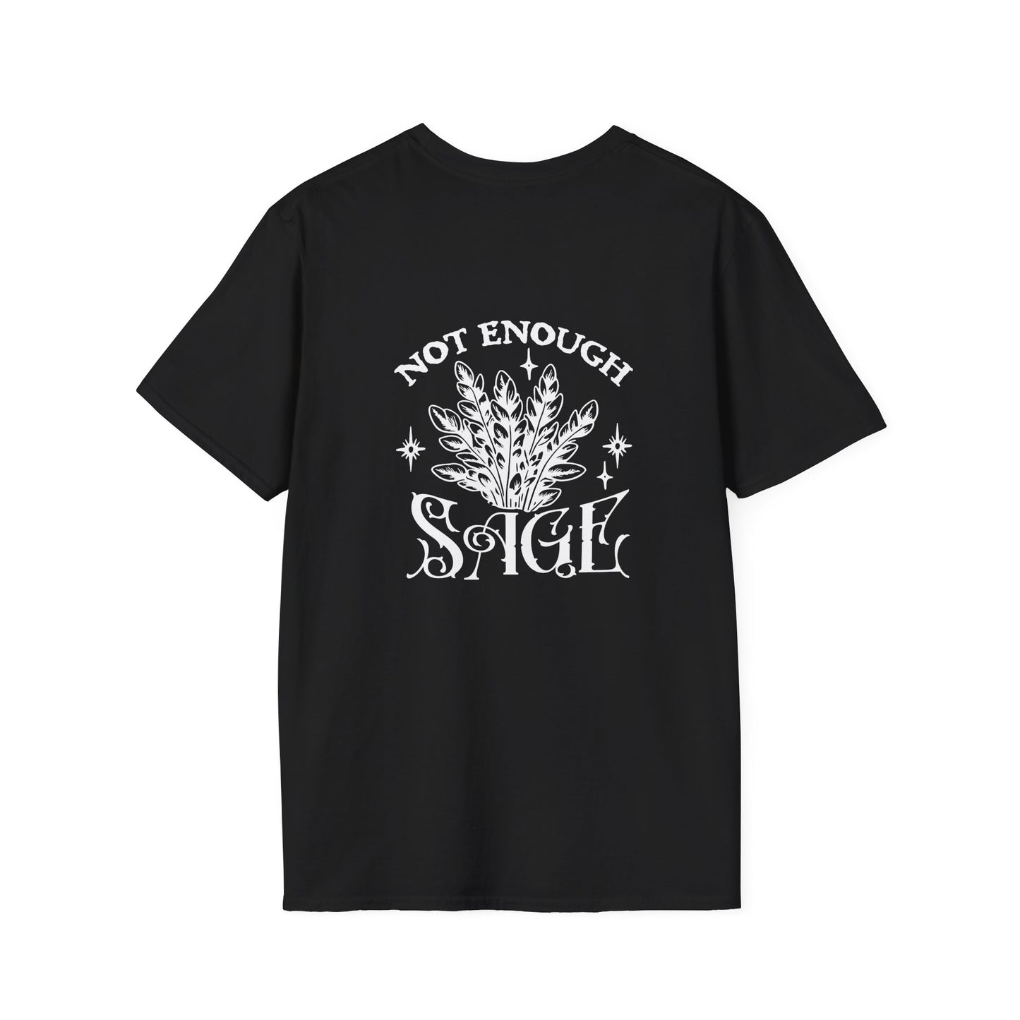 Not Enough Sage For This Sh!t Adult Tee