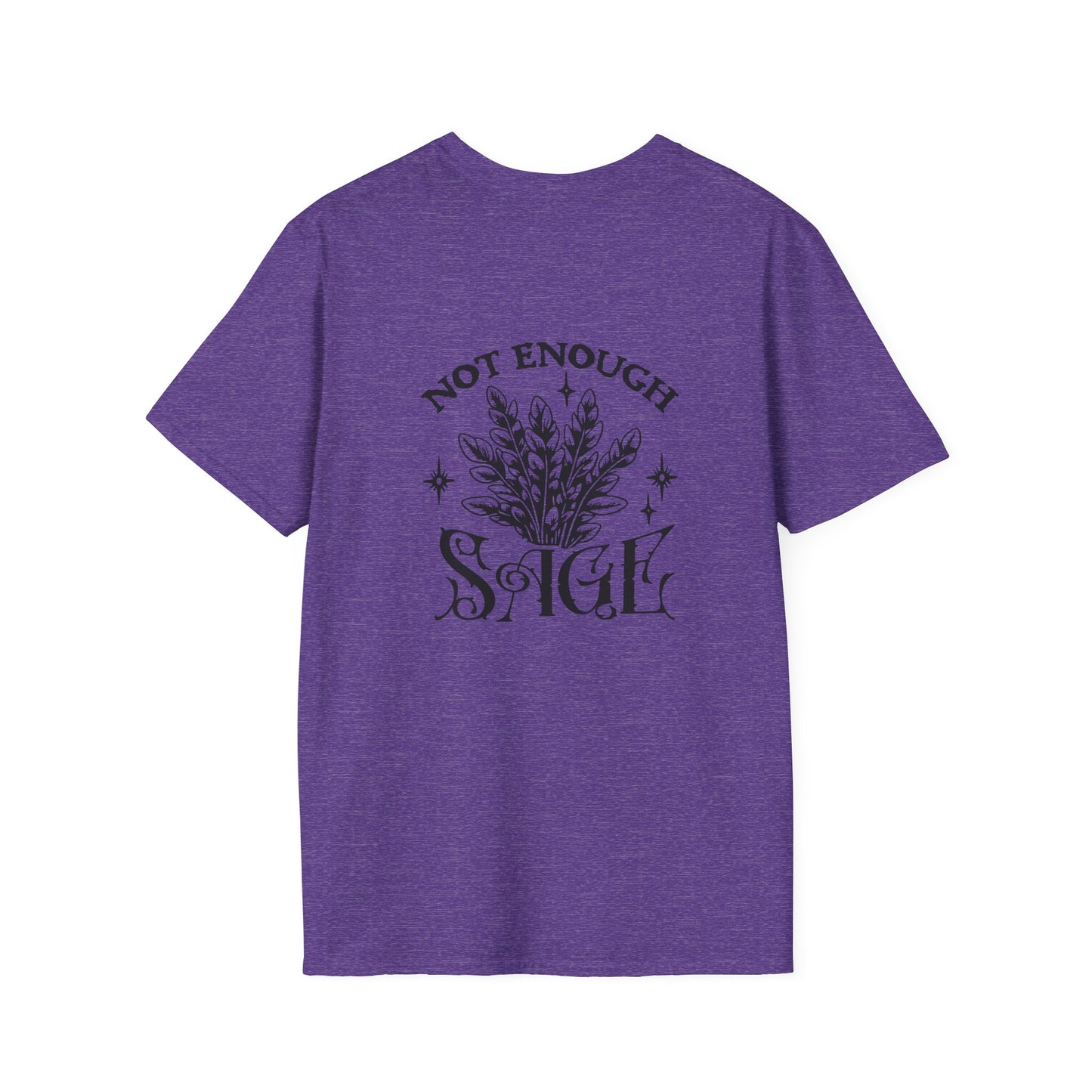 Not Enough Sage For This Sh!t Adult Tee