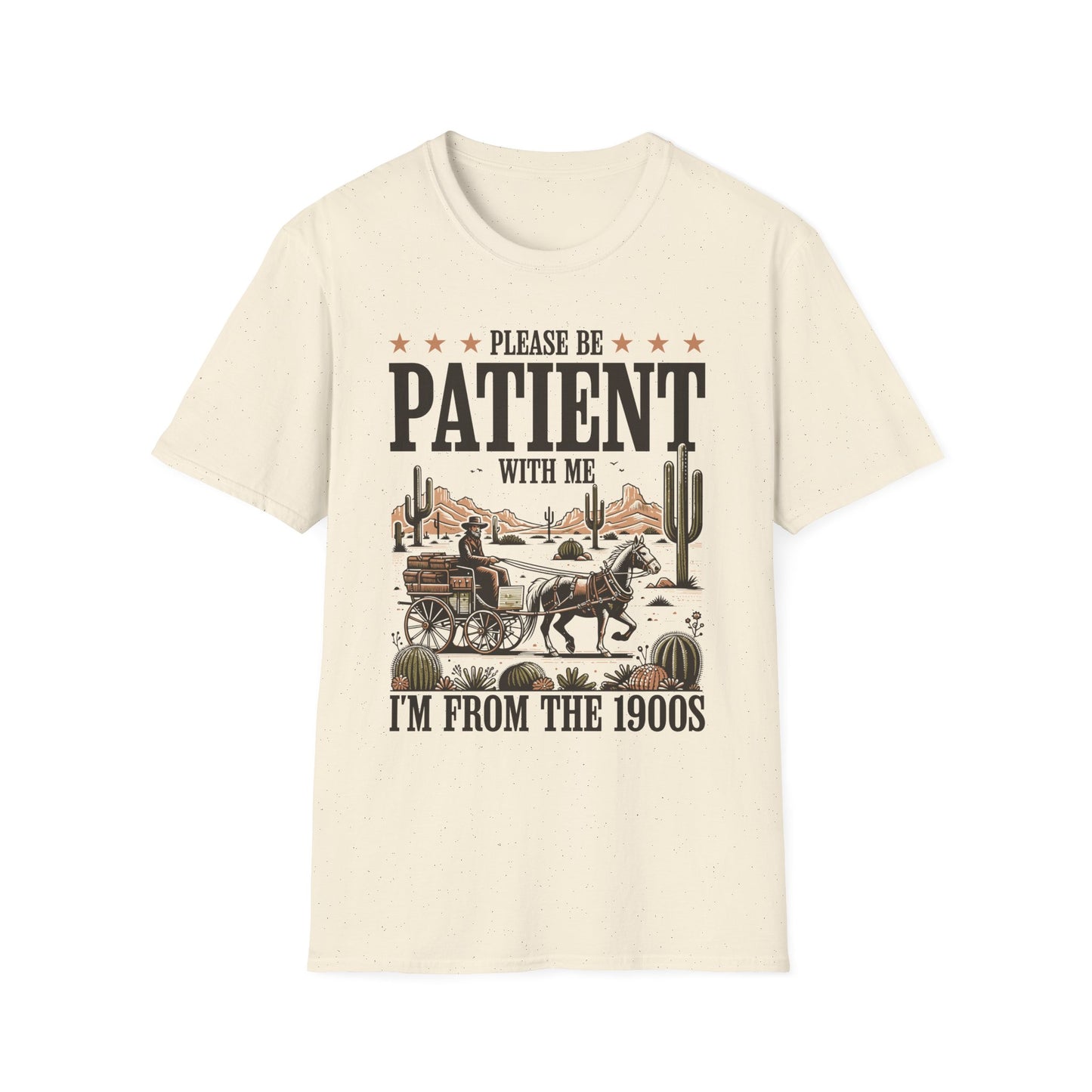 Please Be Patient With Me, I'm From The 1900's Adult Tee