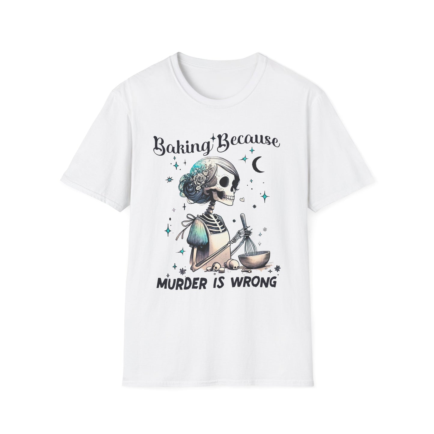 Baking Because Murder Is Wrong Adult Tee