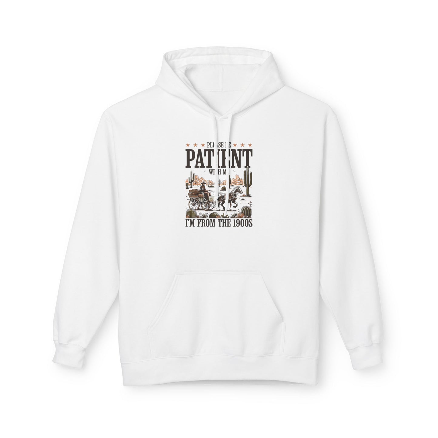 Please Be Patient With Me, I'm From The 1900's Adult Hoodie