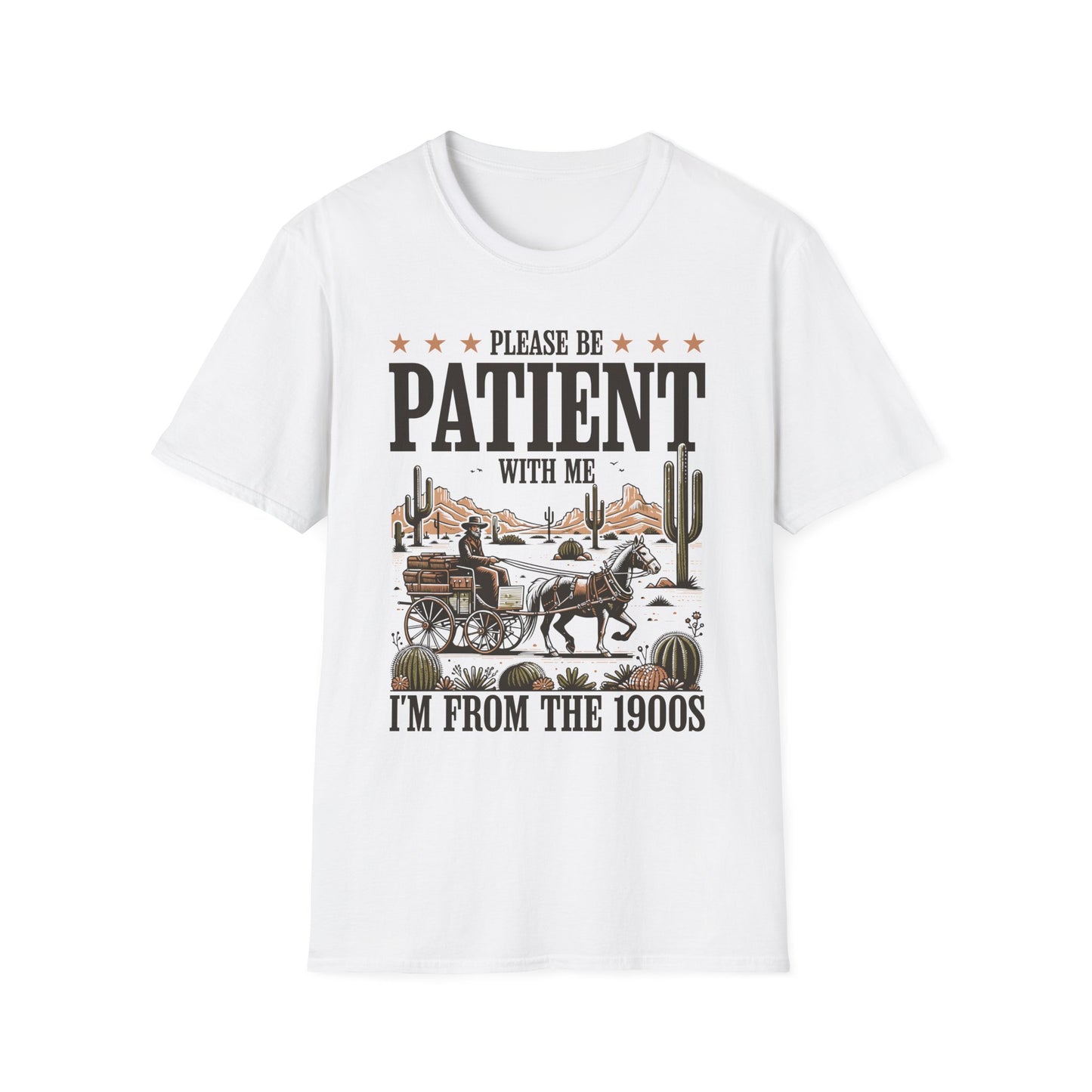 Please Be Patient With Me, I'm From The 1900's Adult Tee